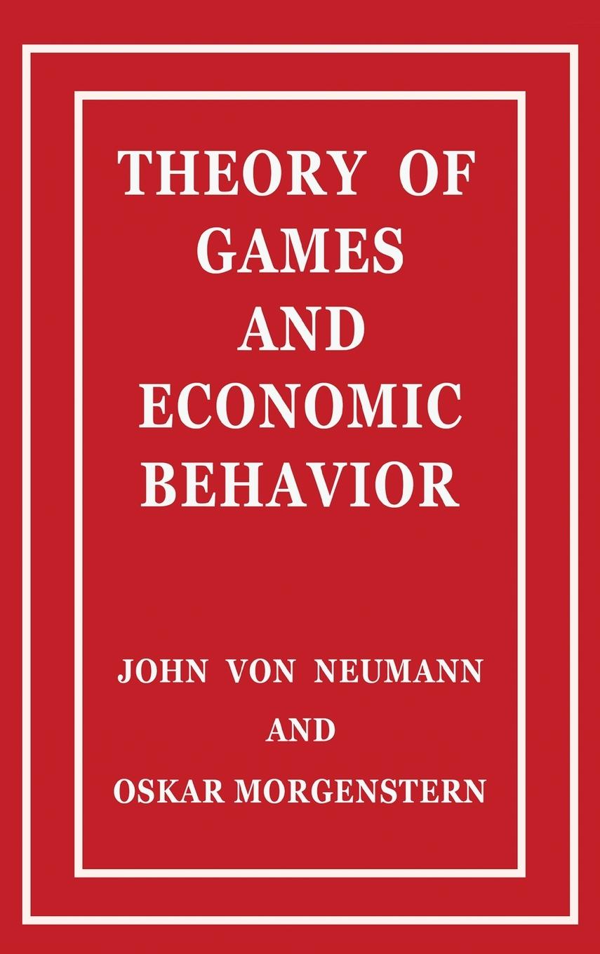 Cover: 9781777493868 | Theory of Games and Economic Behavior | John Von Neumann (u. a.)