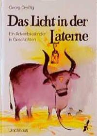 Cover: 9783878385356 | Das Licht in der Laterne | Ein Adventskalender in Geschichten