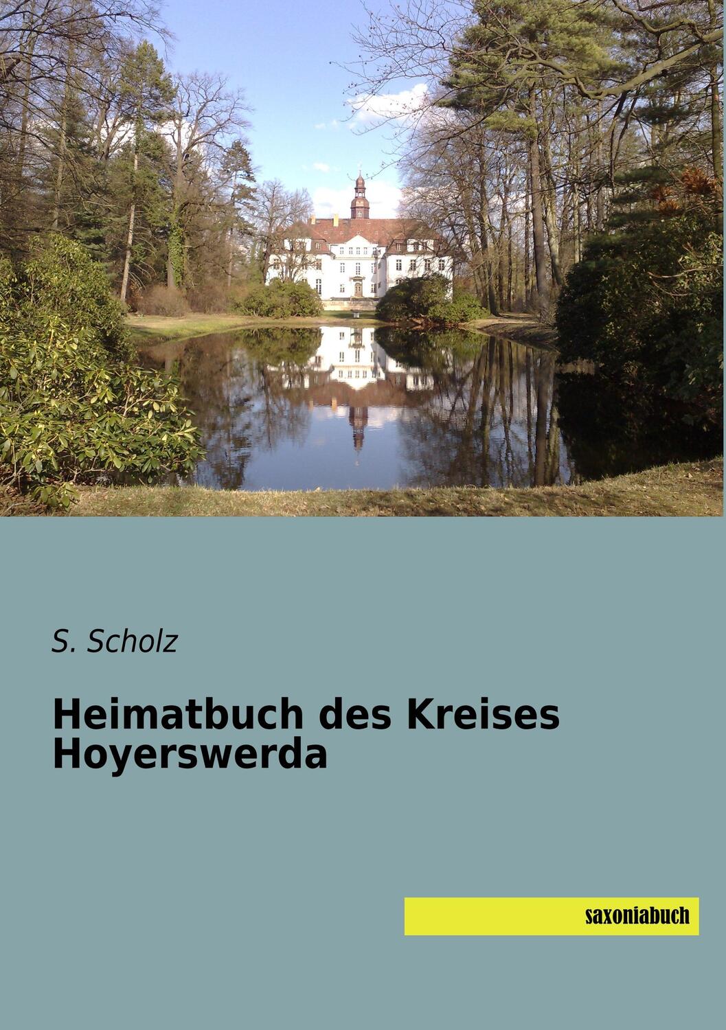 Cover: 9783957705914 | Heimatbuch des Kreises Hoyerswerda | S. Scholz | Taschenbuch | Deutsch