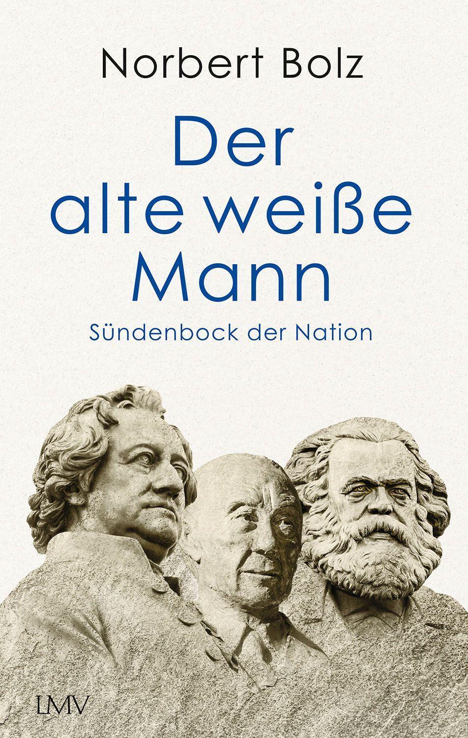 Cover: 9783784436531 | Der alte weiße Mann | Sündenbock der Nation | Norbert Bolz | Buch