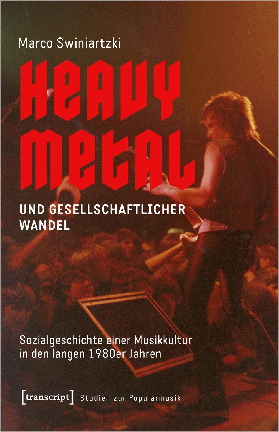 Cover: 9783837669411 | Heavy Metal und gesellschaftlicher Wandel | Marco Swiniartzki | Buch