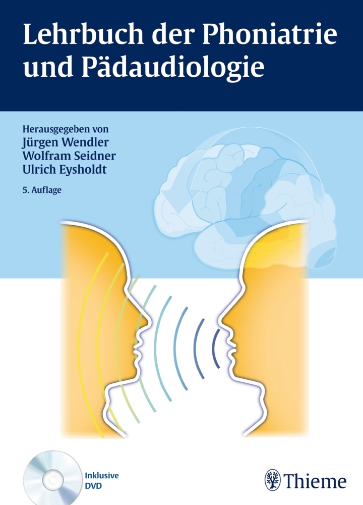 Cover: 9783131022950 | Lehrbuch der Phoniatrie und Pädaudiologie, m. DVD | Wendler (u. a.)