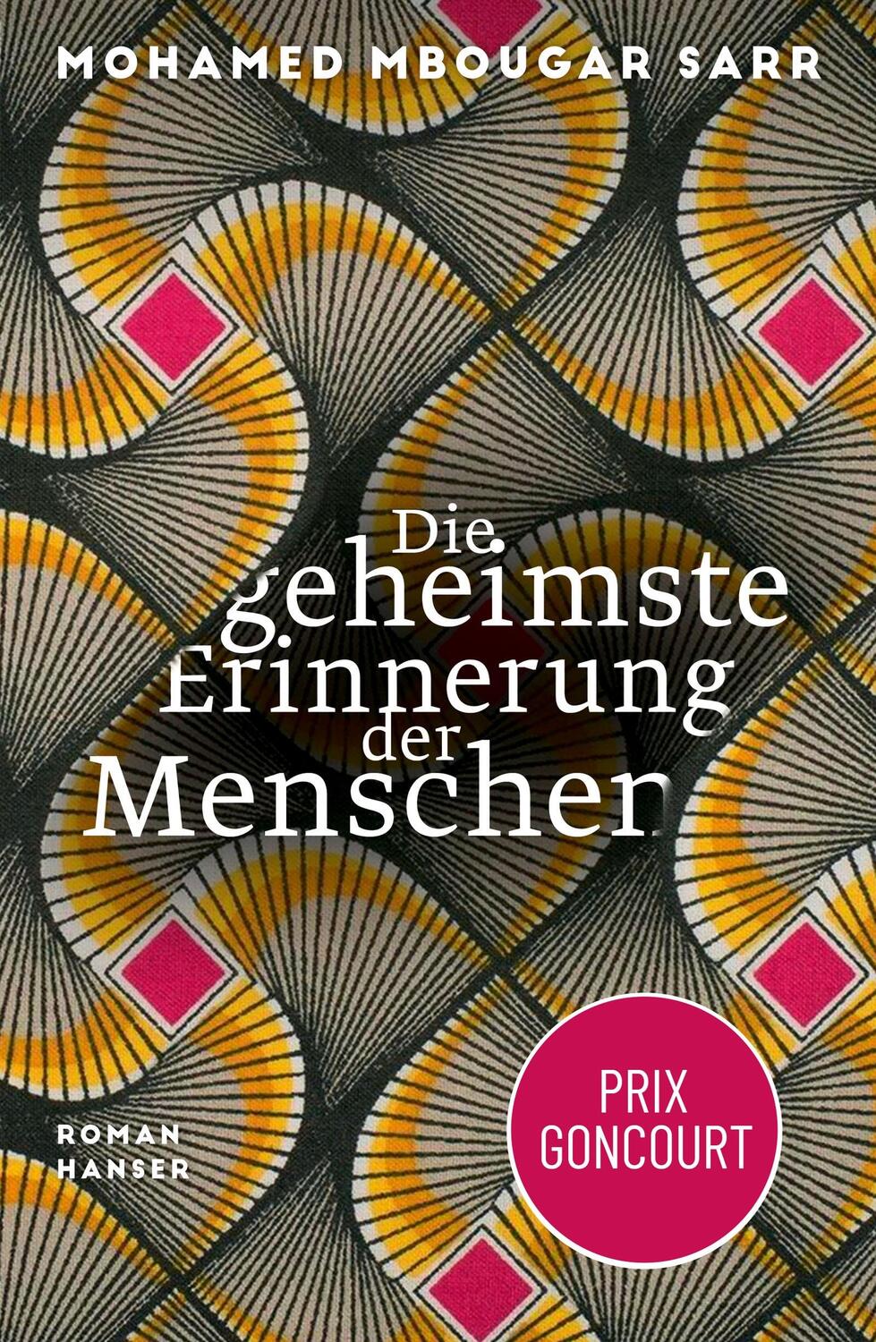 Cover: 9783446274112 | Die geheimste Erinnerung der Menschen | Roman / Prix Goncourt 2021