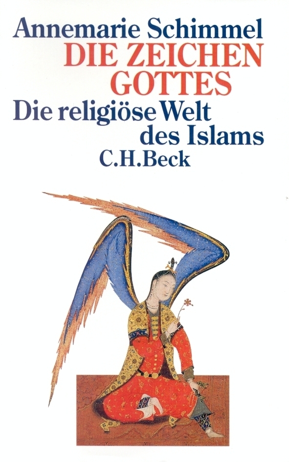 Cover: 9783406397547 | Die Zeichen Gottes | Die religiöse Welt des Islam | Annemarie Schimmel