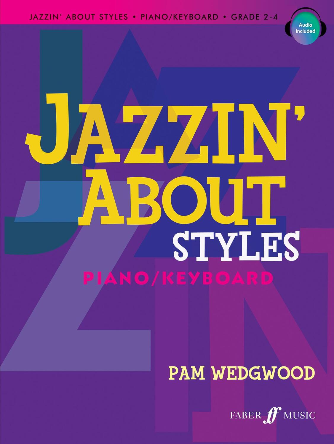 Cover: 9780571534050 | Jazzin' about Styles for Piano / Keyboard | Book &amp; CD | PAM WEDGEWOOD