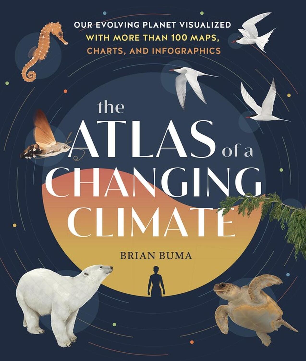 Cover: 9781604699944 | The Atlas of a Changing Climate | Brian Buma | Buch | Gebunden | 2021