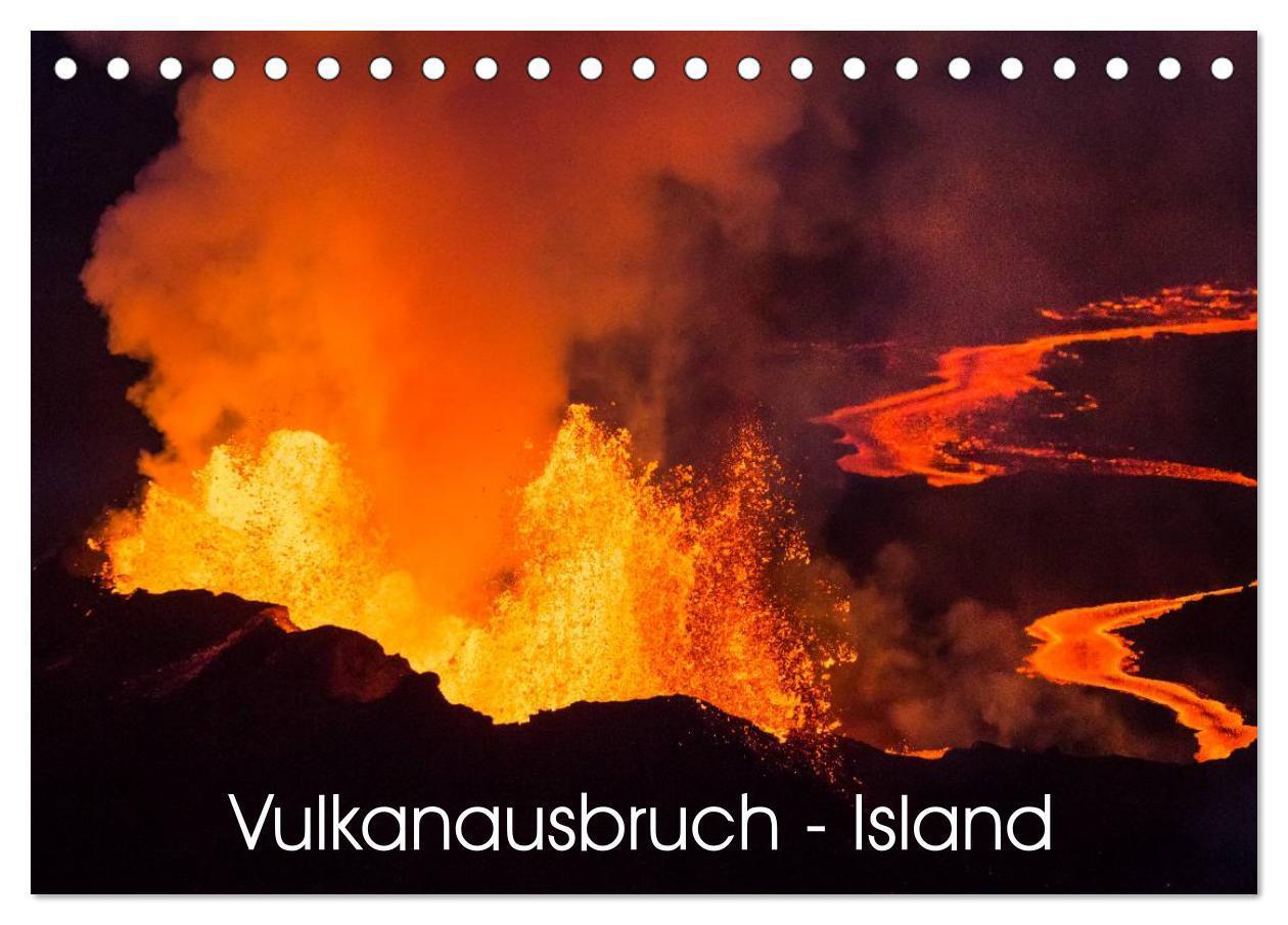 Cover: 9783383423994 | Vulkanausbruch - Island (Tischkalender 2024 DIN A5 quer), CALVENDO...