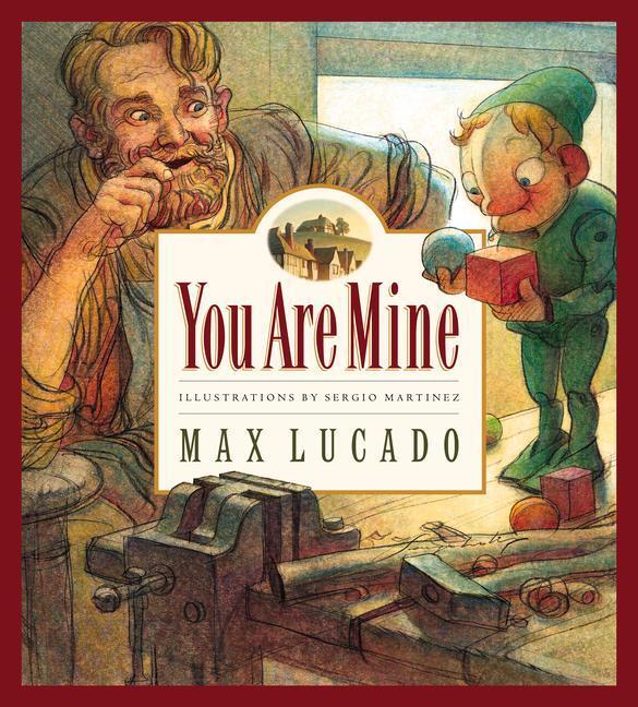 Cover: 9781581342765 | You Are Mine | Max Lucado | Buch | Max Lucado's Wemmicks | Englisch