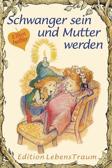 Cover: 9783854660477 | Schwanger sein und Mutter werden | Claudia Bollwinkel | Taschenbuch