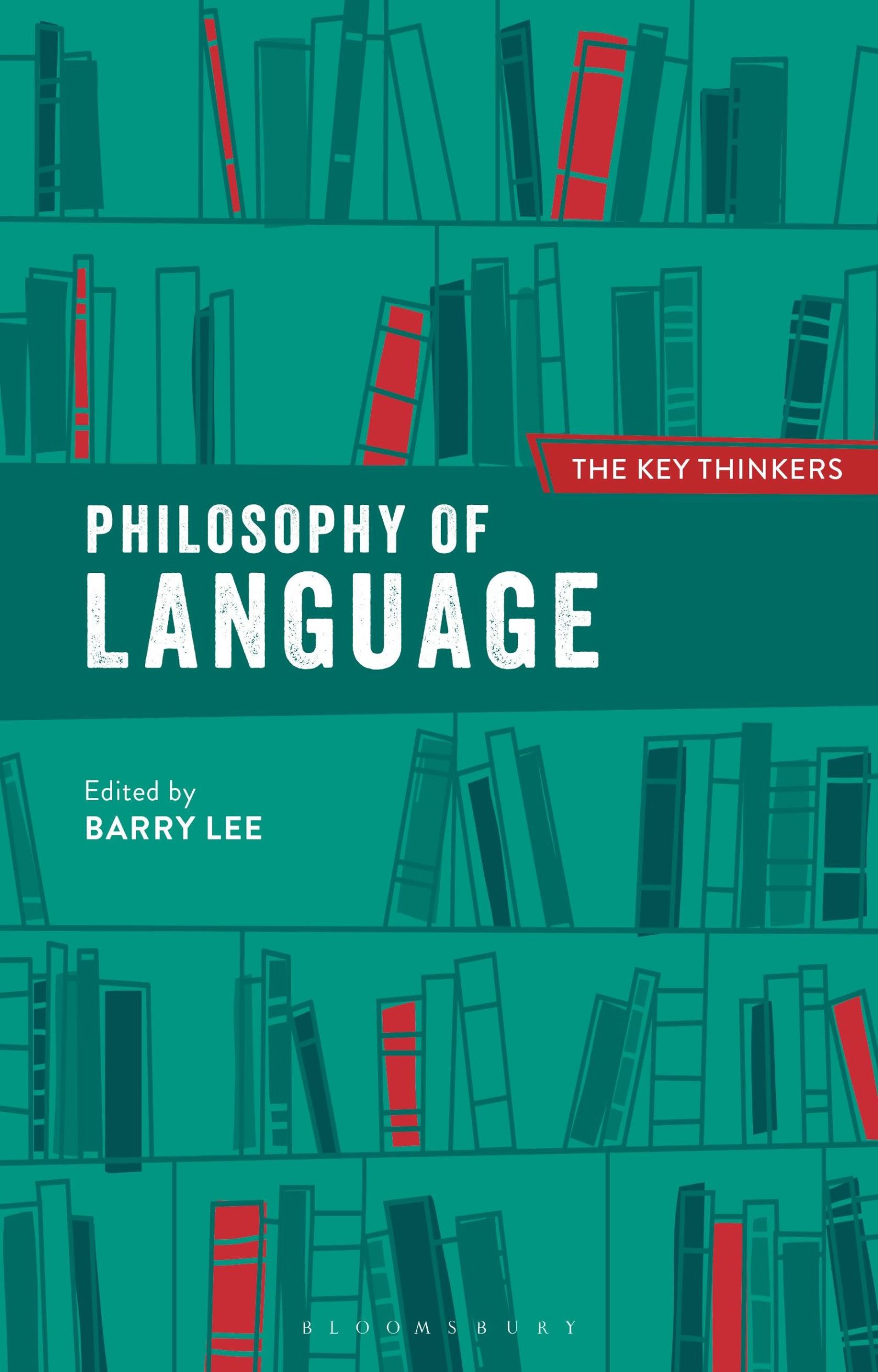 Cover: 9781350084087 | Philosophy of Language: The Key Thinkers | Barry Lee | Taschenbuch