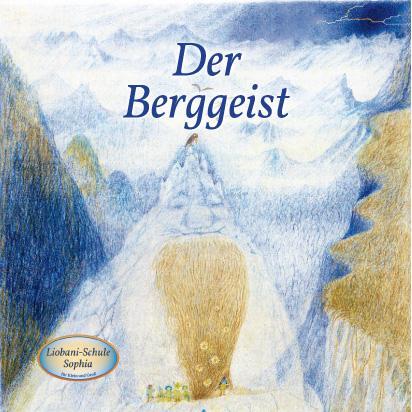 Cover: 9783964465351 | Der Berggeist | Liobani-Schule Sophia für Klein und Groß | Gabriele