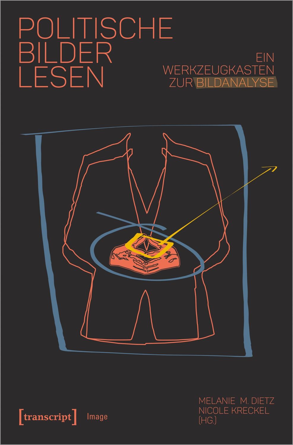 Cover: 9783837662344 | Politische Bilder lesen | Ein Werkzeugkasten zur Bildanalyse | Buch