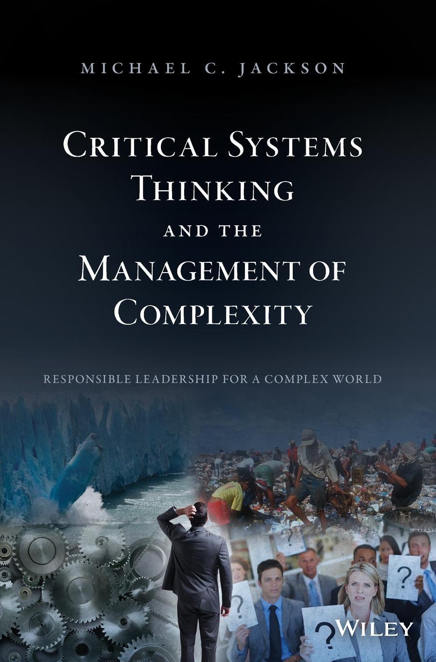 Cover: 9781119118374 | Critical Systems Thinking and the Management of Complexity | Jackson