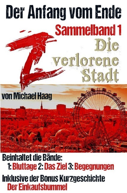 Cover: 9783748522355 | Z: Die verlorene Stadt (Sammelband 1) | Der Anfang vom Ende | Haag