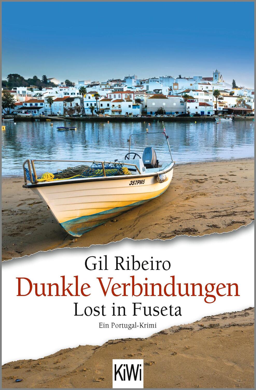 Cover: 9783462006568 | Dunkle Verbindungen | Lost in Fuseta. Ein Portugal-Krimi | Gil Ribeiro