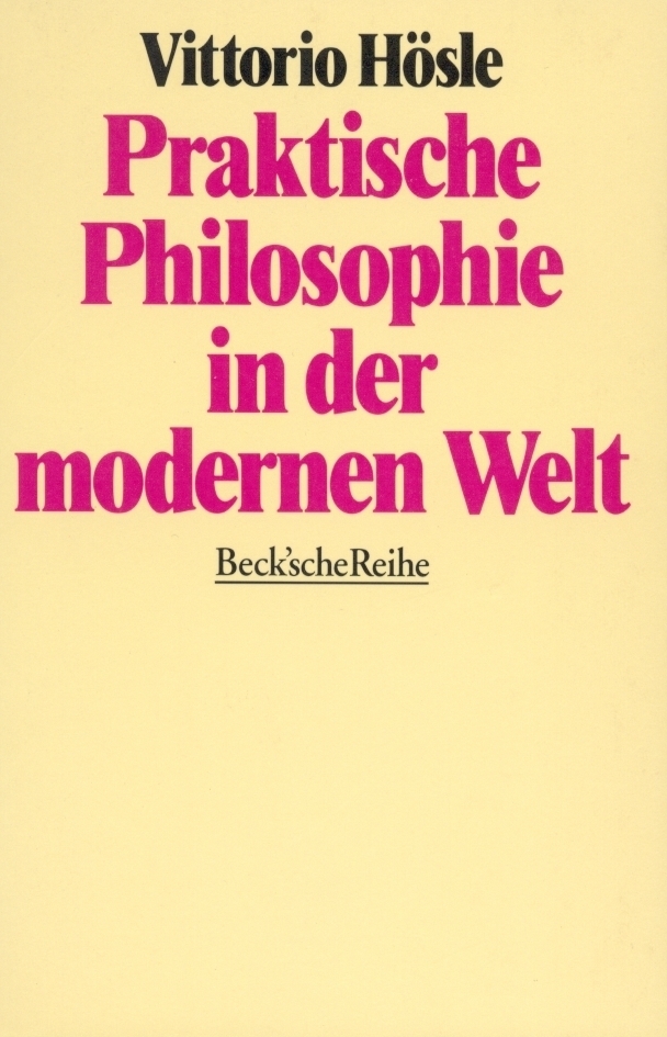 Cover: 9783406340741 | Praktische Philosophie in der modernen Welt | Vittorio Hösle | Buch