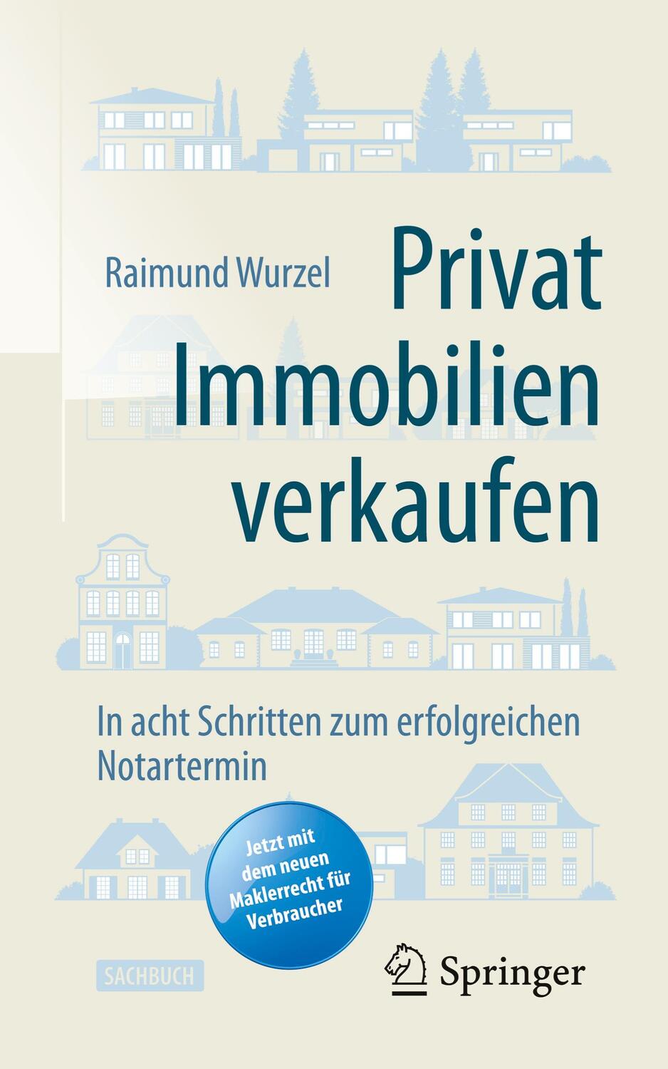 Cover: 9783658325916 | Privat Immobilien verkaufen | Raimund Wurzel | Taschenbuch | Deutsch
