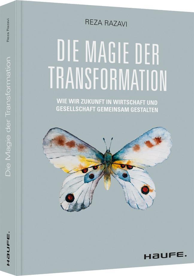 Cover: 9783648157633 | Die Magie der Transformation | Reza Razavi | Buch | Haufe Fachbuch