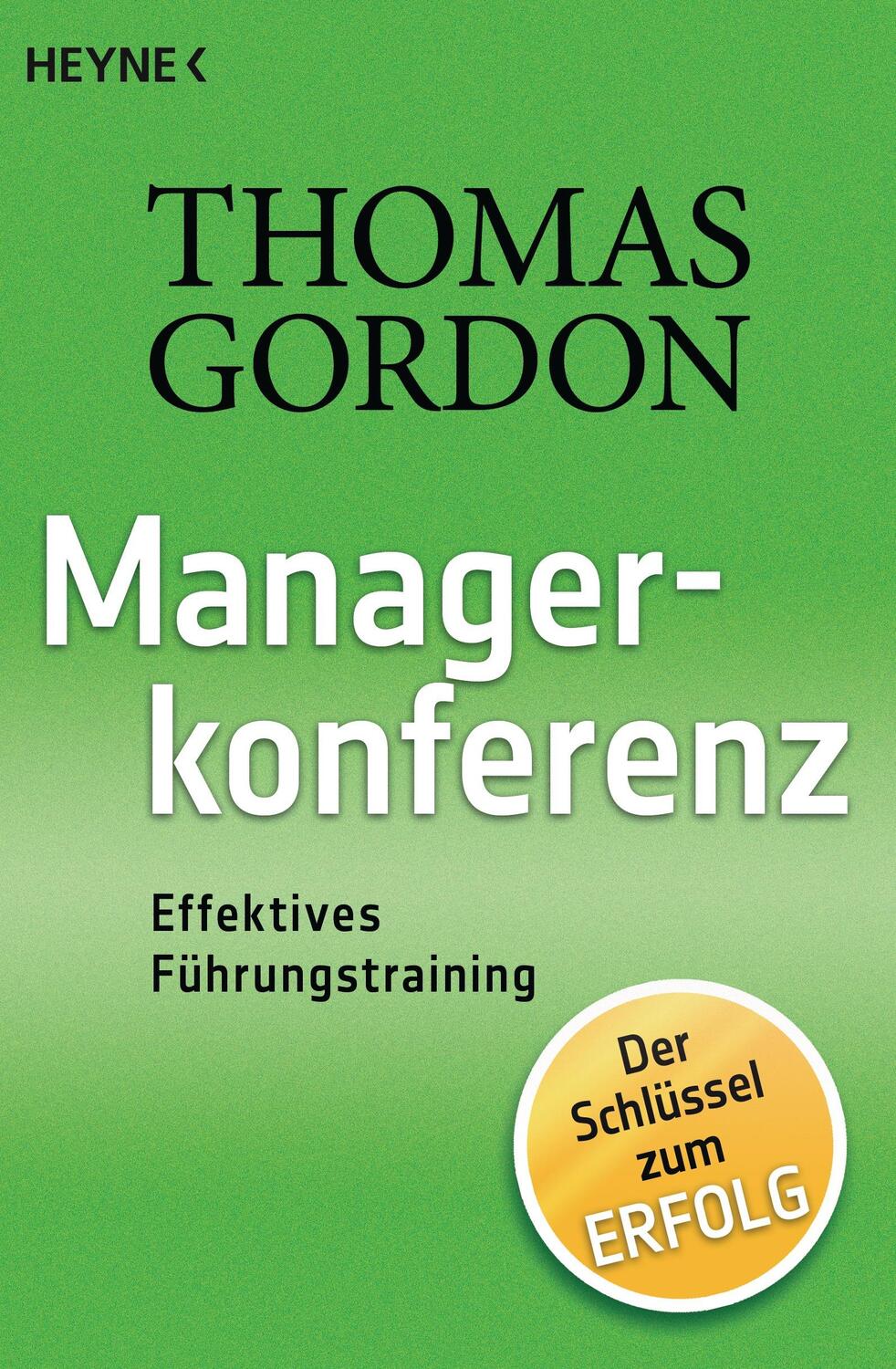 Cover: 9783453600003 | Managerkonferenz | Effektives Führungstraining | Thomas Gordon | Buch