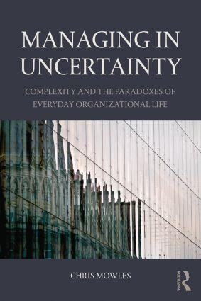 Cover: 9781138843745 | Managing in Uncertainty | Chris Mowles | Taschenbuch | Englisch | 2015