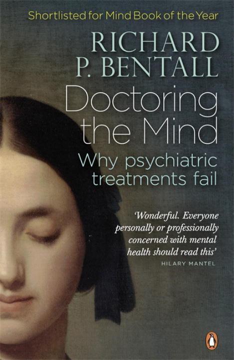 Cover: 9780141023694 | Doctoring the Mind | Why psychiatric treatments fail | Bentall | Buch
