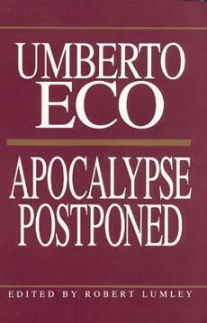 Cover: 9780253024190 | Apocalypse Postponed | Essays by Umberto Eco | Umberto Eco | Buch