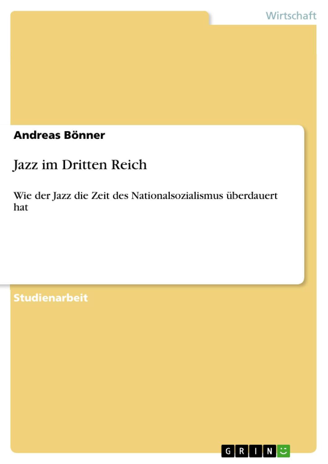 Cover: 9783640512553 | Jazz im Dritten Reich | Andreas Bönner | Taschenbuch | Paperback
