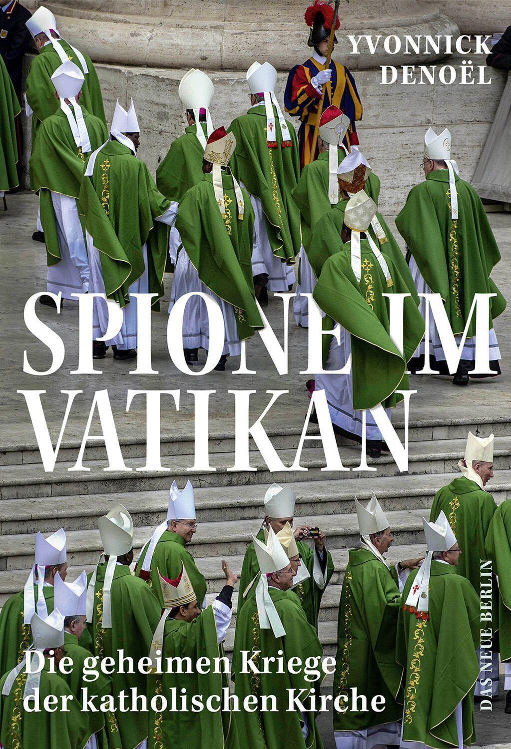 Cover: 9783360027504 | Spione im Vatikan | Die geheimen Kriege der katholischen Kirche | Buch
