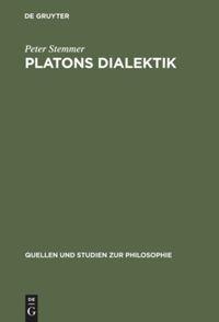 Cover: 9783110127706 | Platons Dialektik | Die frühen und mittleren Dialoge | Peter Stemmer