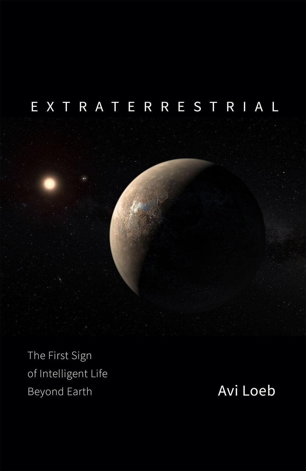 Cover: 9781529304824 | Extraterrestrial | The First Sign of Intelligent Life Beyond Earth
