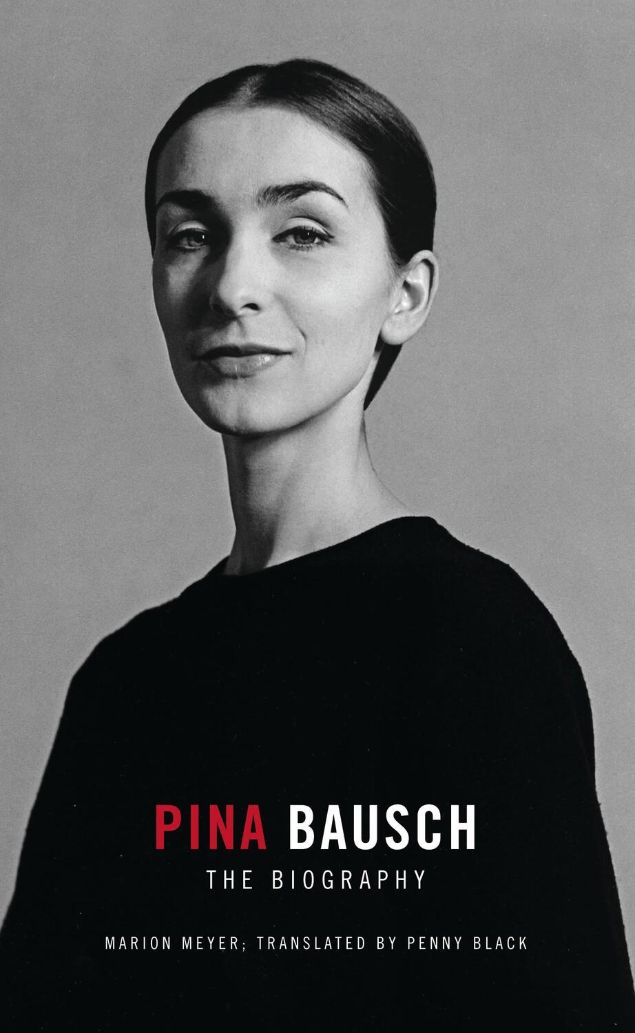 Cover: 9781783199891 | Pina Bausch | The Biography | Marion Meyer | Taschenbuch | Englisch