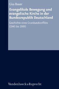 Cover: 9783525557709 | Evangelikale Bewegung und evangelische Kirche in der Bundesrepublik...