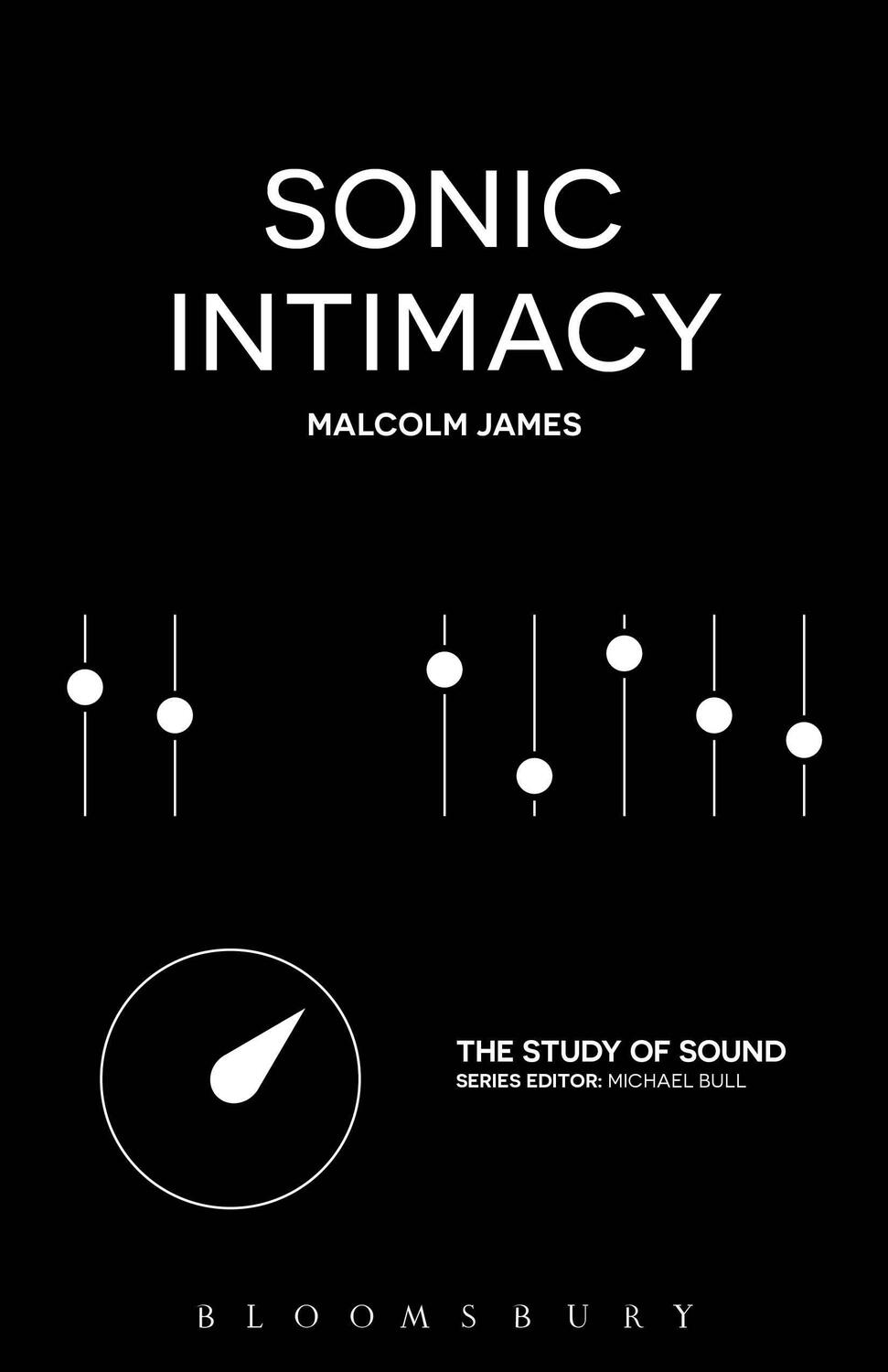 Cover: 9781501320729 | Sonic Intimacy | Malcolm James | Taschenbuch | The Study of Sound