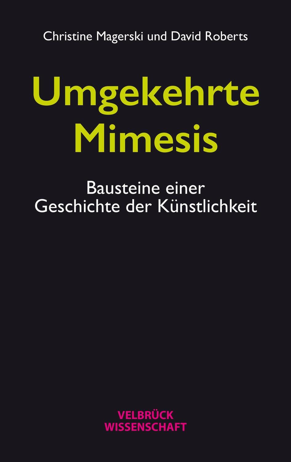Cover: 9783958323537 | Umgekehrte Mimesis | Bausteine einer Geschichte der Künstlichkeit