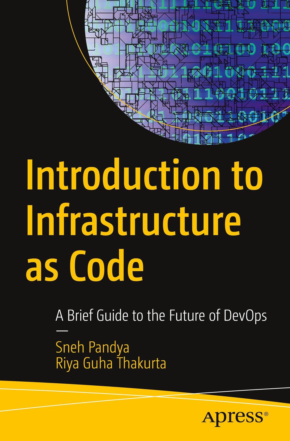 Cover: 9781484286883 | Introduction to Infrastructure as Code | Sneh Pandya (u. a.) | Buch