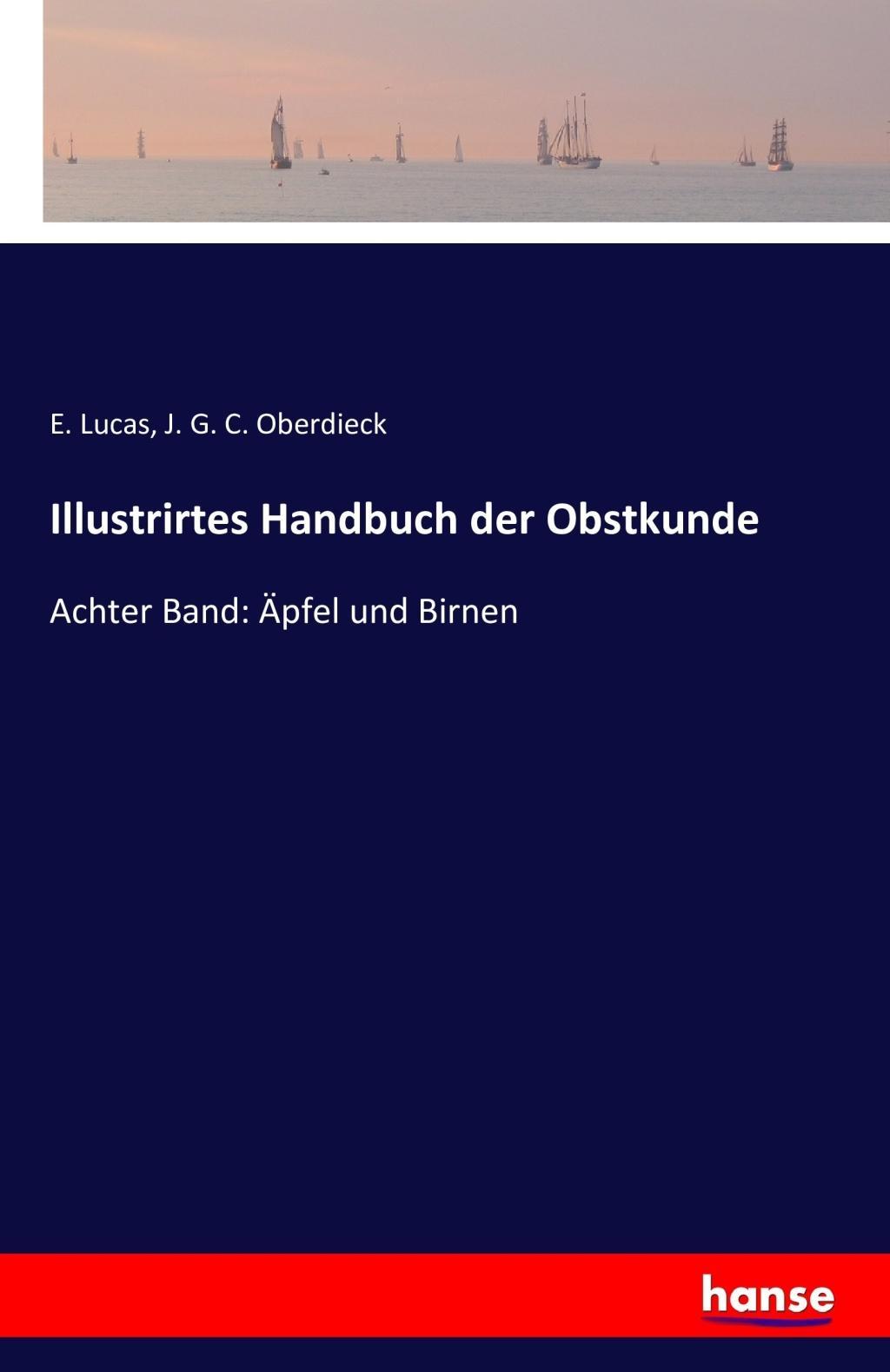 Cover: 9783743305502 | Illustrirtes Handbuch der Obstkunde | Achter Band: Äpfel und Birnen