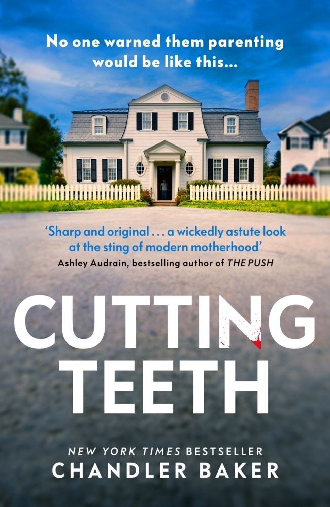 Cover: 9781787304376 | Cutting Teeth | Chandler Baker | Taschenbuch | Trade paperback (UK)