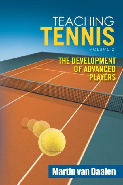 Cover: 9781524575816 | Teaching Tennis Volume 2 | The Development of Advanced Players | Buch