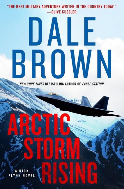 Cover: 9780063015043 | Arctic Storm Rising | A Novel | Dale Brown | Buch | Nick Flynn | 2021