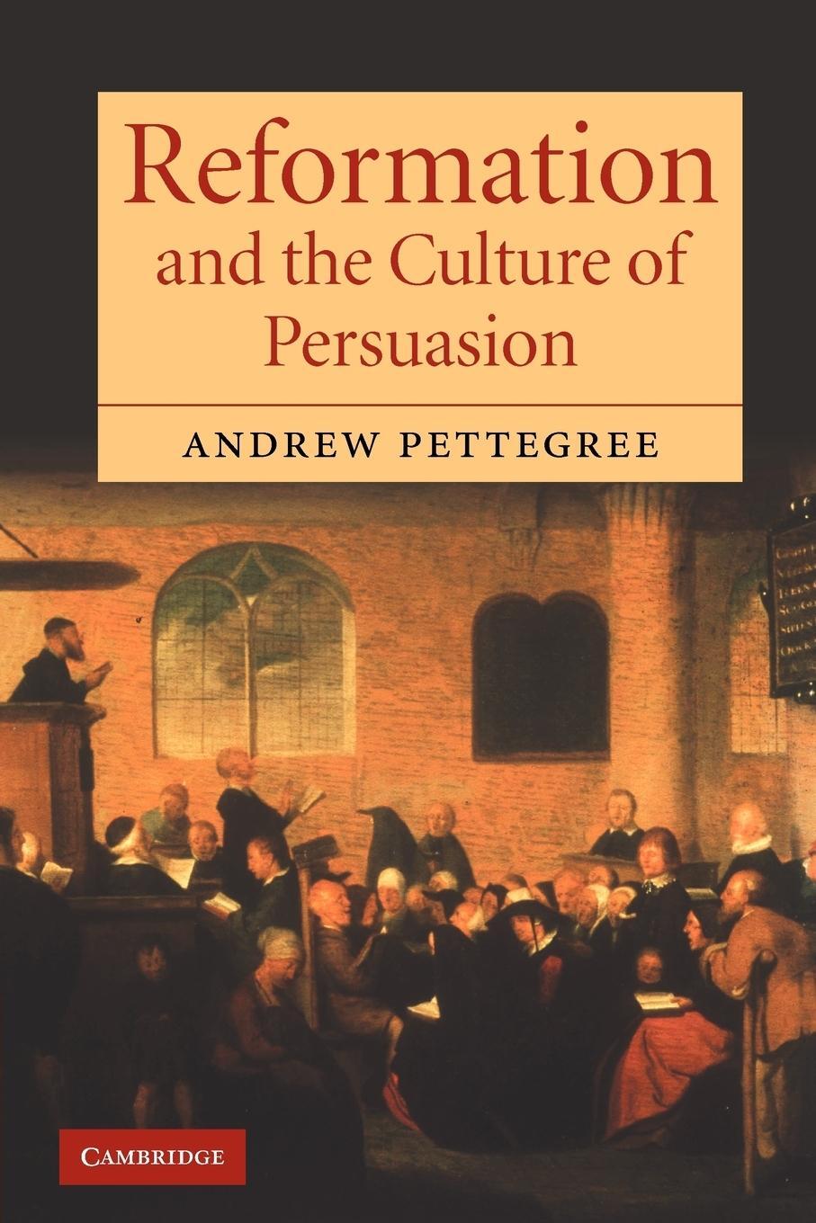Cover: 9780521602648 | Reformation and the Culture of Persuasion | Andrew Pettegree | Buch