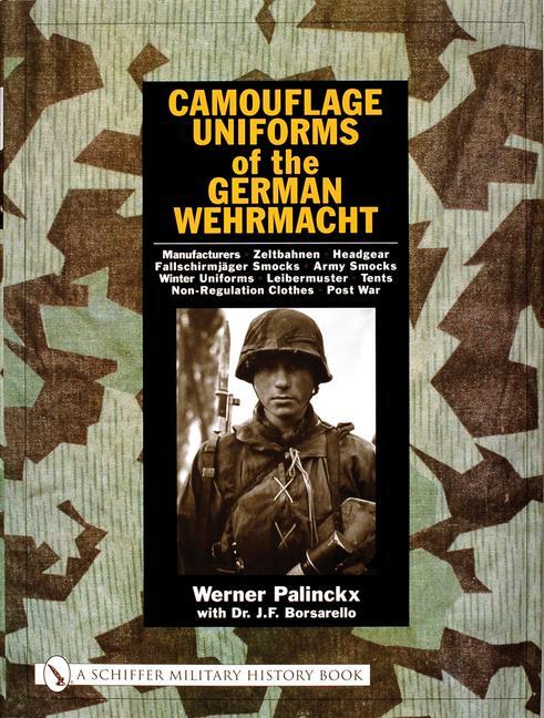 Cover: 9780764316234 | Camouflage Uniforms of the German Wehrmacht: Manufacturers -...