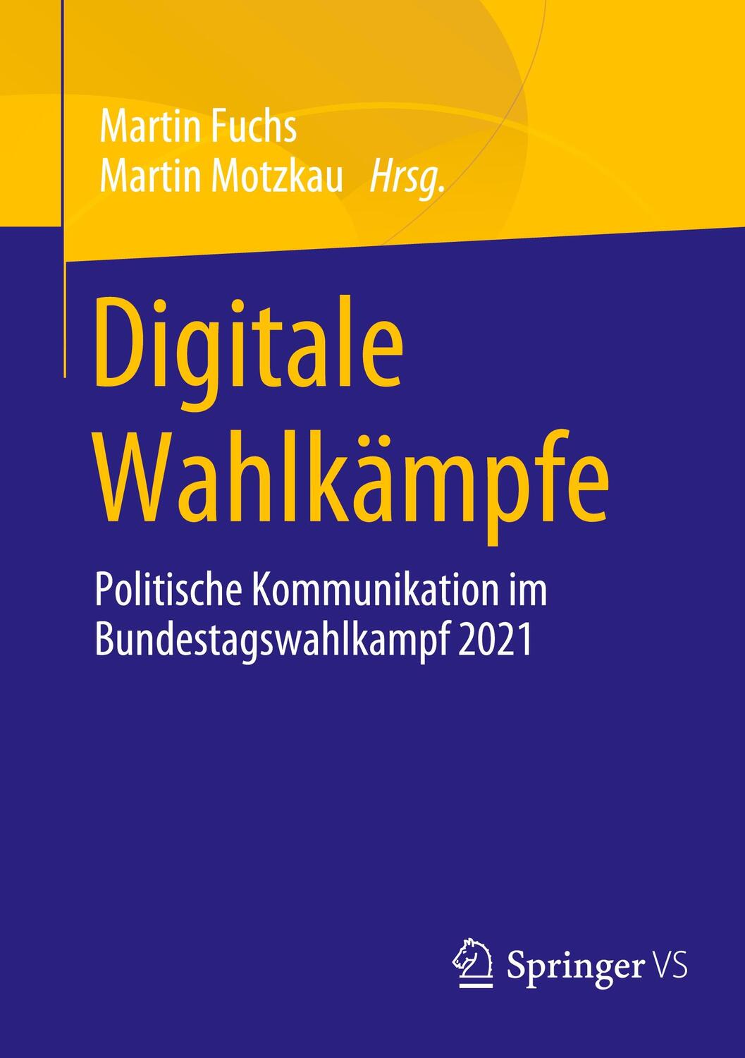 Cover: 9783658390075 | Digitale Wahlkämpfe | Martin Fuchs (u. a.) | Taschenbuch | Deutsch