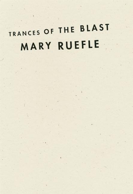 Cover: 9781933517735 | Trances of the Blast | Mary Ruefle | Buch | Gebunden | Englisch | 2013