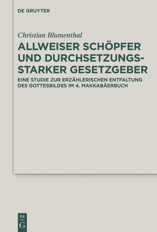 Cover: 9783110466553 | Allweiser Schöpfer und durchsetzungsstarker Gesetzgeber | Blumenthal