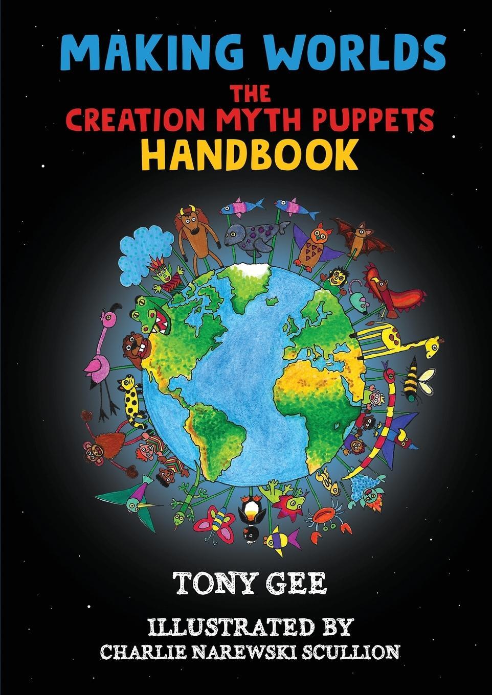 Cover: 9781917007184 | Making Worlds | The Creation Myth Puppet Handbook | Scullion | Buch