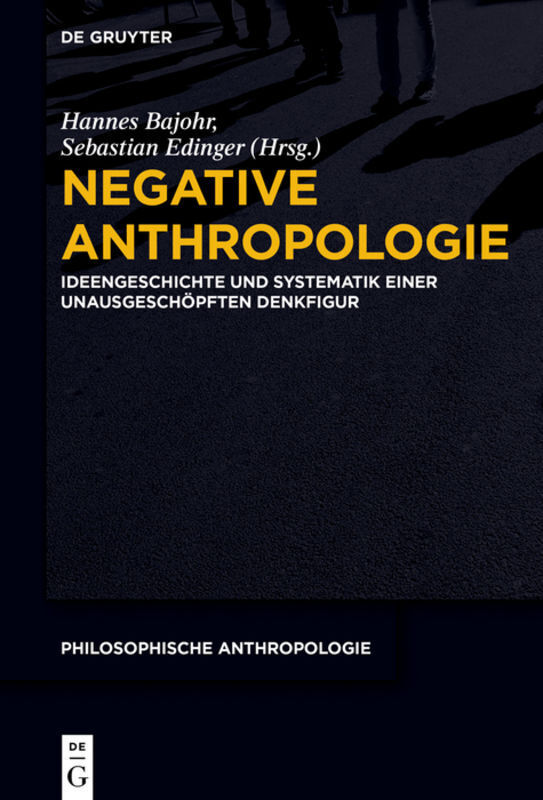 Cover: 9783110716870 | Negative Anthropologie | Hannes Bajohr (u. a.) | Buch | Deutsch | 2021