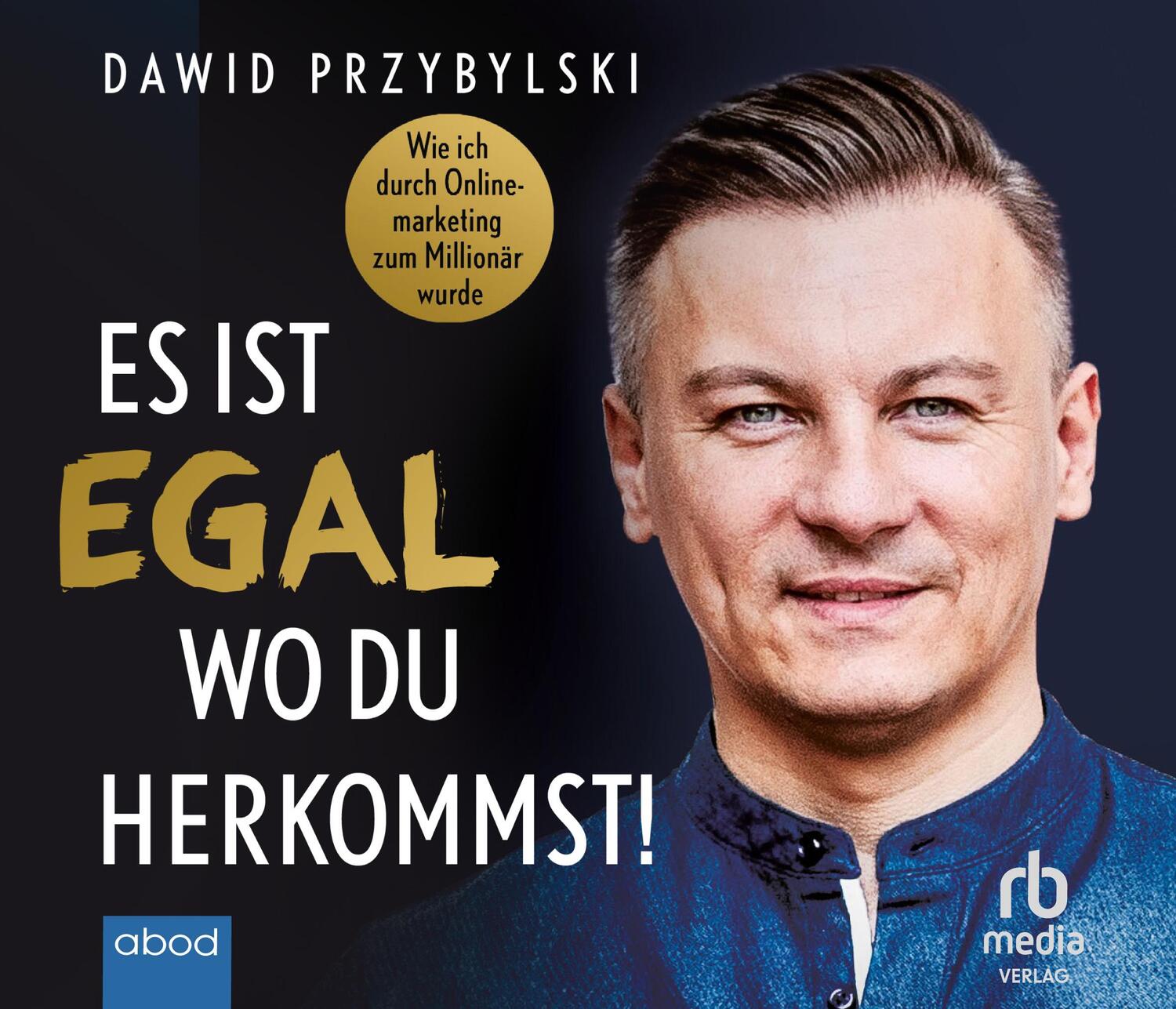 Cover: 9783954719259 | Es ist egal, wo du herkommst! | Dawid Przybylski | Audio-CD | Deutsch