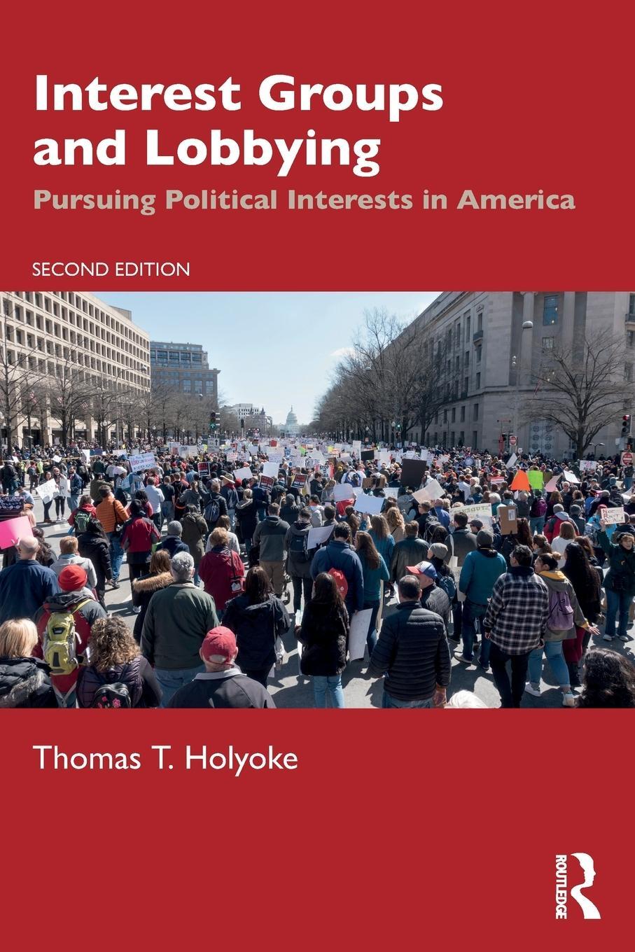 Cover: 9780367485900 | Interest Groups and Lobbying | Pursuing Political Interests in America