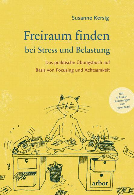Cover: 9783867813440 | Freiraum finden bei Stress und Belastung | Susanne Kersig | Buch