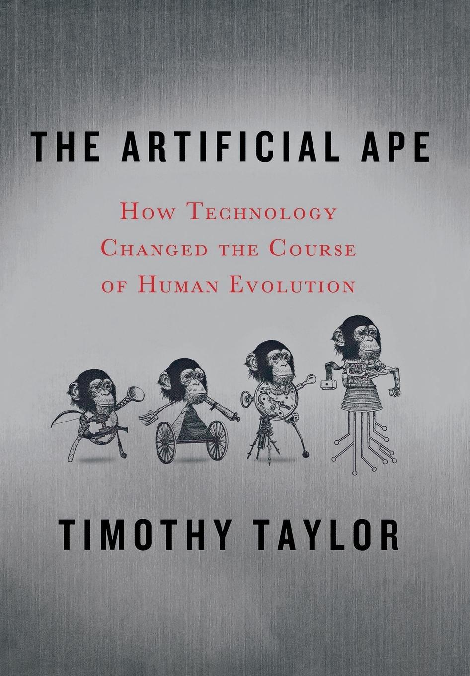 Cover: 9780230617636 | ARTIFICIAL APE | Timothy Taylor | Buch | Englisch | 2010
